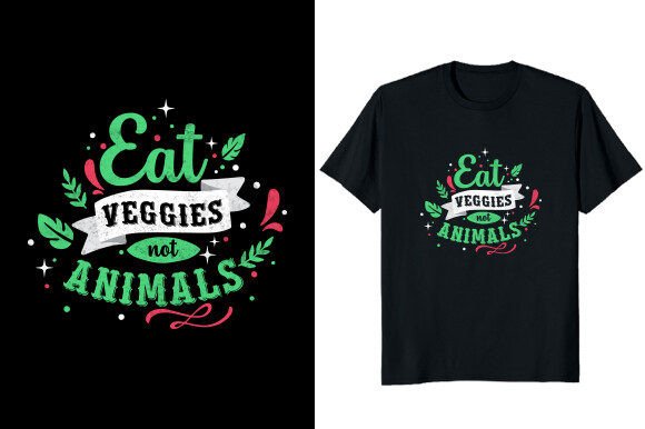 Download Eat Veggies Not Animals Vegan T-shirt - Animal Collection